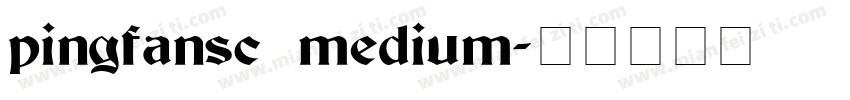 pingfansc medium字体转换